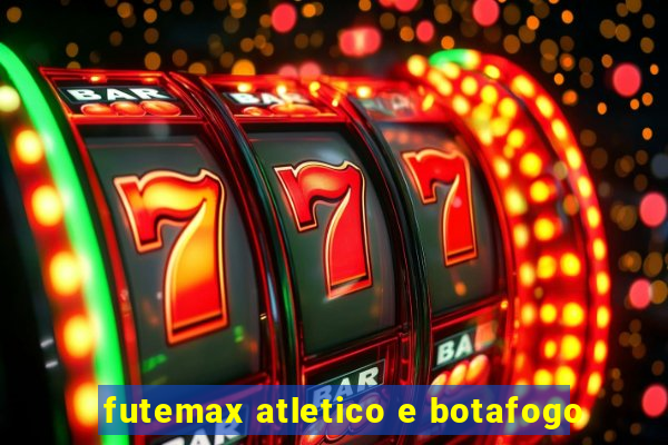 futemax atletico e botafogo